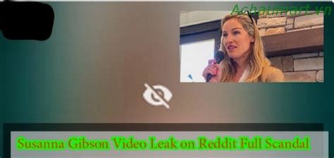 Susanna Gibson Videos Leak Reddit Consequences Achaumart