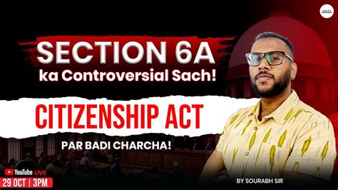 Section A Of Citizenship Act Controversial Supreme Court