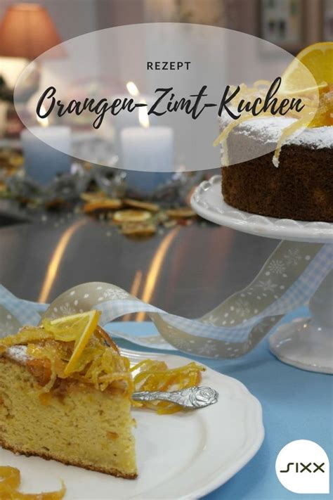 Orangen Zimt Kuchen Weihnachtliches Rezept Rezept Kuchen