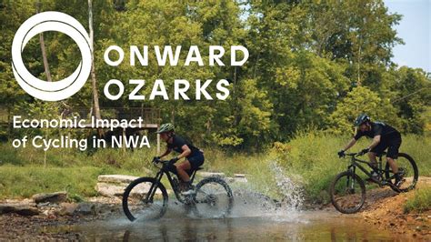 Onward Ozarks Economic Impact Of Cycling In Nwa Youtube