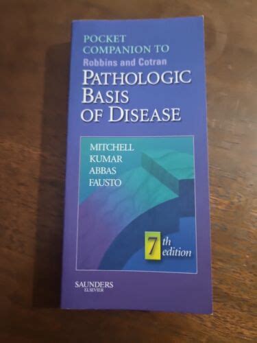 Pocket Companion To Robbins And Cotran Pathologic Basis Of Disease By R