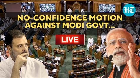 LIVE No Confidence Motion Against Modi Govt Fierce BJP Vs