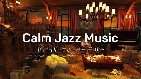 Calm Jazz Music Cozy Bookstore Cafe Ambience Relaxing Smooth Jazz