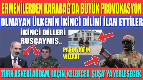 ERMENİLERDEN KARABAĞDA BÜYÜK PROVOKASYON TÜRK ASKERİ AĞDAM LAÇIN