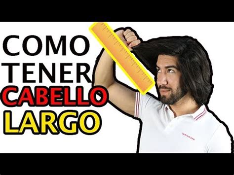 COMO TENER CONSEGUIR CABELLO LARGO J M Montaño YouTube