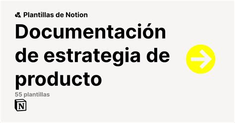 Mejores plantillas de Documentación de estrategia de producto de Notion