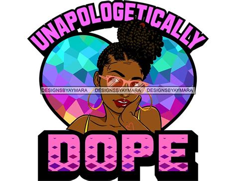 Afro Woman SVG Unapologetically Dope Strong Quotes African Etsy