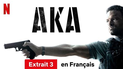 Aka Extrait Bande Annonce En Fran Ais Netflix Youtube