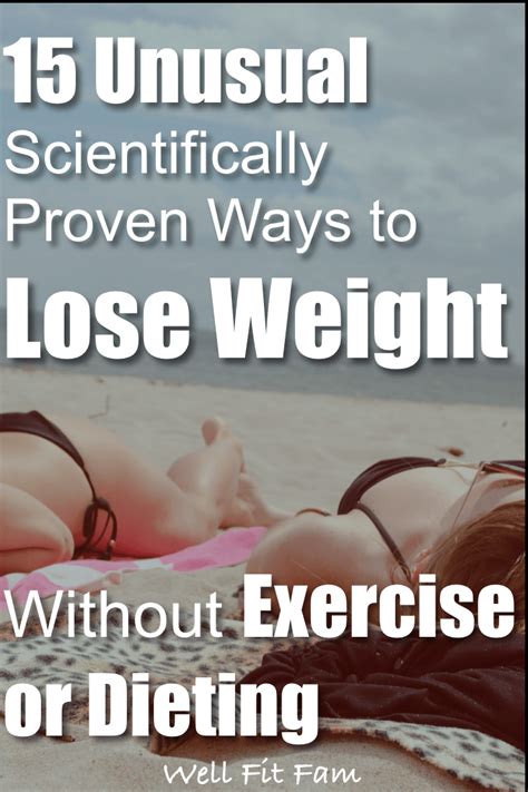 15 Unusual Ways To Lose Weight Quickly Without Exercise Or Dieting