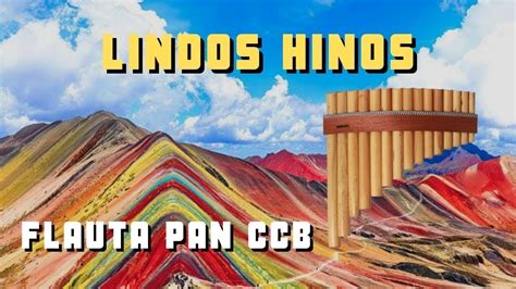 Flauta Pan Os Mais Belos Hinos Ccb E Harpa Crist Youtube Music