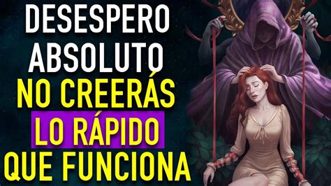 ORACION DEL DESESPERO INTRANQUILO Y DESESPERADO Vendra HOY A TU LADO