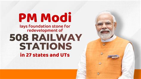 Pm Modi Lays Foundation Stone For Redevelopment Of 508 Railway Stations In 27 States And Uts