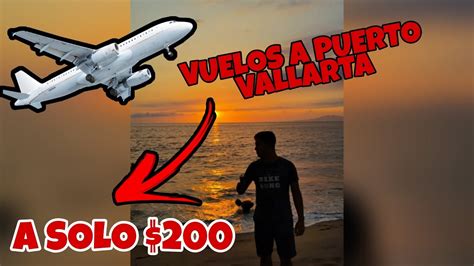 Vuelos A Puerto Vallarta Desde 179 YouTube