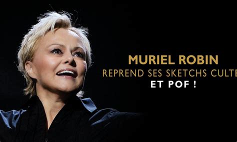 Exclus De Muriel Robin Reprend Ses Sketchs Cultes Et Pof Tmc