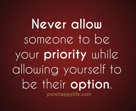 Be A Priority Not An Option Quotes. QuotesGram