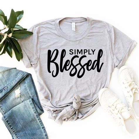 Simply Blessed Shirt Christian Shirt With Bible Verse Etsy In 2020