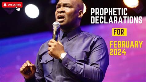 Prophetic Prayers And Powerful Declaration For February 2024 Apostle