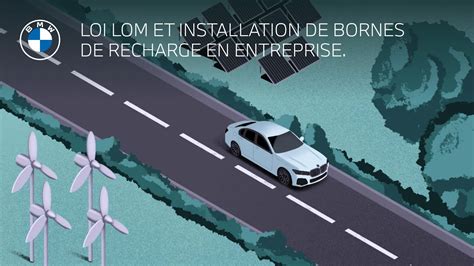 Loi LOM Et Installation De Bornes De Recharge En Entreprise YouTube