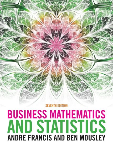 BUSINESS MATHEMATICS STATISTICS 7TH ED Savani S Book Cen