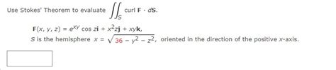 [solved] Use Stokes Theorem To Evaluate Curl F Ds S F X Y Z