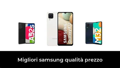 Migliori Samsung Qualit Prezzo Nel Secondo Esperti