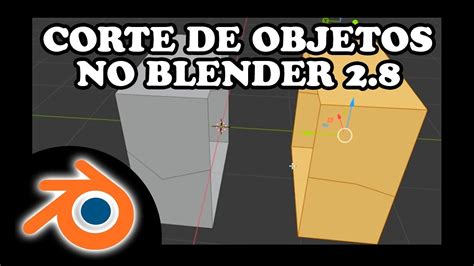 Como Cortar Objetos No Blender 28 Tutorial Relâmpago Youtube