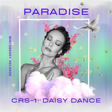 Crs Paradise Ft Daisy Dance Spinnin Records