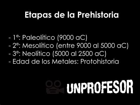 Ser Fuerte Ganado Ba Era Todas Las Etapas De La Prehistoria L Quido