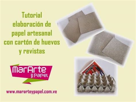 Tutorial De Papel Artesanal Con Cartones De Huevos Y Revistas