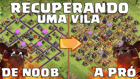 CHEGA DE SER NOOB RECUPERANDO UM CV10 NO CLASH OF CLANS ENCONTRANDO