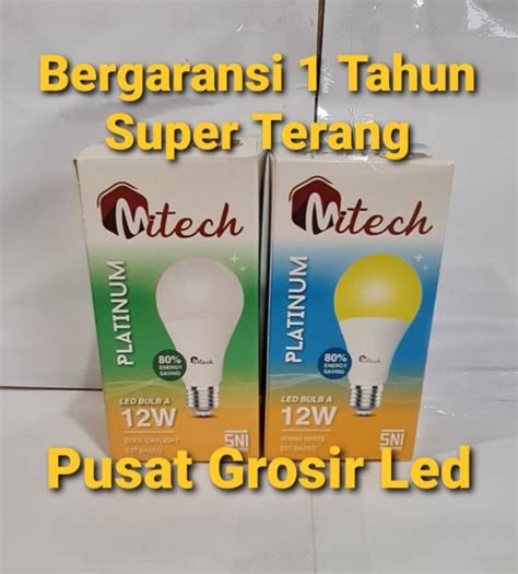 Lampu Led Mitech W Watt Sni Bergaransi Tahun Cahaya Putih Dan