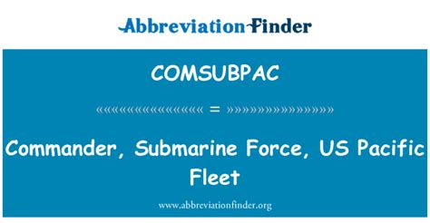 Comsubpac Definition Commander Submarine Force Us Pacific Fleet Abbreviation Finder