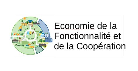 Tout comprendre sur lEconomie de la Fonctionnalité et de la