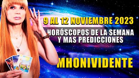 Al Noviembre Mhonividente Hor Scopos Fin De Semana Youtube