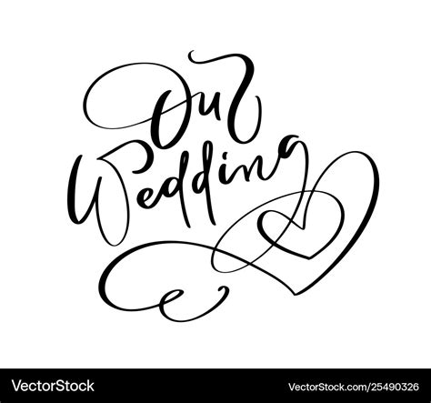 Our wedding day lettering text with heart Vector Image