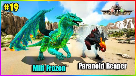 Ark Valguero S2 19 Mình Đã Thu Phục Được Quái Thú Paranoid Reaper Và Rồng Băng Milf Frozen