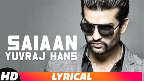 Saiaan Lyrical Video Yuvraj Hans Burraahh Latest Punjabi Song