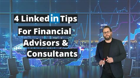 4 Linkedin Tips For Financial Advisors And Consultants Youtube