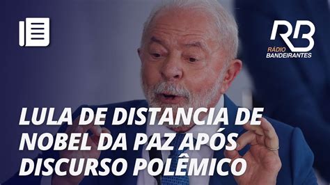 Lula fica distante de receber Nobel da Paz após falas polêmicas sobre