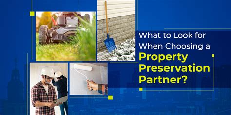 What To Look For When Choosing A Property Preservation Partner