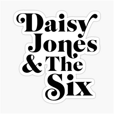 Daisy Jones And The Six Logo Sticker By Bwayjime Redbubble