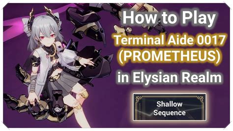 How To Play Terminal Aide In Elysian Realm Shallow Sequence