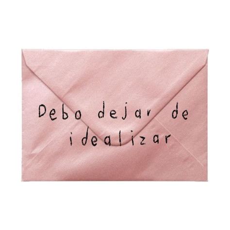 Debo Dejar De Idealizar