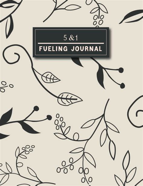 Buy 5 1 Fueling Journal Track Daily Food Weight And Measurement