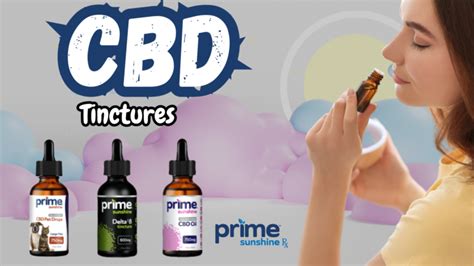 Understanding Cbd Tinctures Types Usage And Benefits