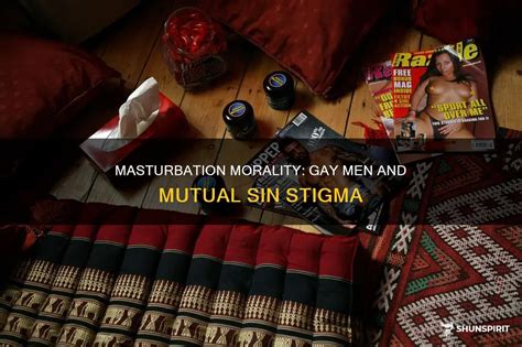 Masturbation Morality Gay Men And Mutual Sin Stigma Shunspirit