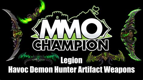 Legion Beta Havoc Demon Hunter Artifact Weapons Youtube