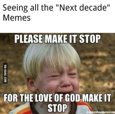 All these next decade memes. : r/memes