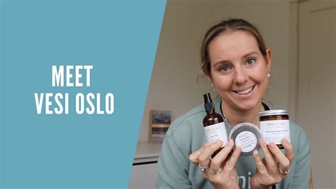 Meet Sustainable Beauty Brand Vesi Olo Youtube