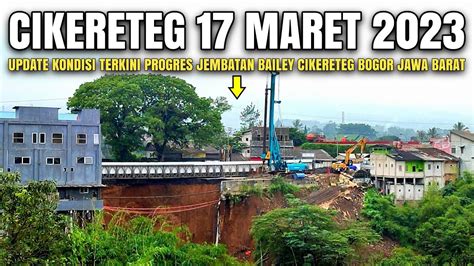 Jembatan Cikereteg Bogor 17 Maret 2023 Jembatan Cikereteg Longsor